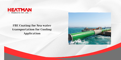FBE Coating for Sea water transportation