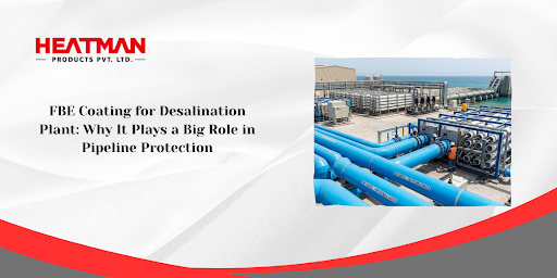 FBE Coating for Desalination Plant