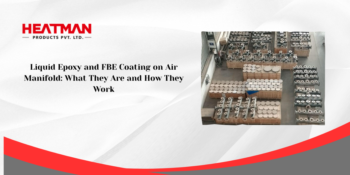 Liquid Epoxy and FBE Coating on Air Manifold